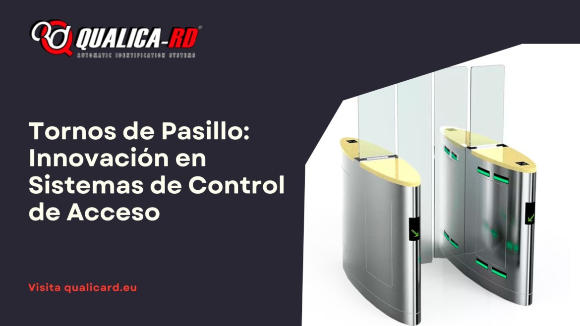 Explorando los Tornos de Pasillo: Innovación en Sistemas de Control de Acceso