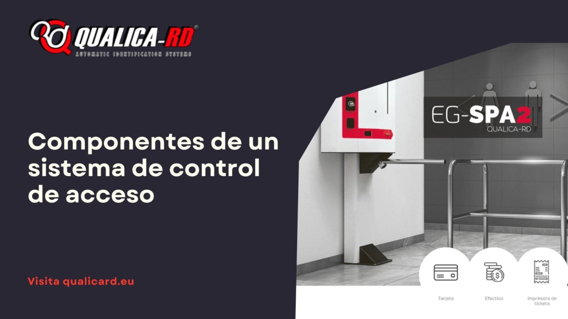 Componentes de un sistema de control de acceso